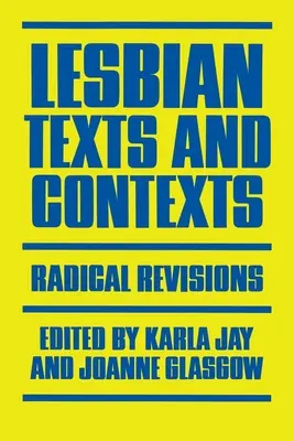 Lesbische Texte und Kontexte: Radikale Überarbeitungen - Lesbian Texts and Contexts: Radical Revisions