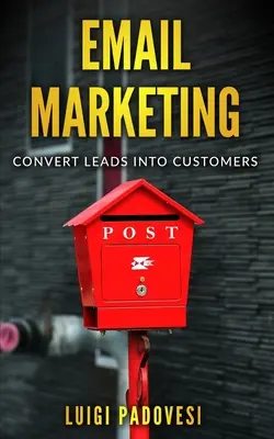 E-Mail-Marketing: Leads in Kunden umwandeln - Email Marketing: Convert leads into customers