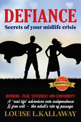 Trotz: Die Geheimnisse der Midlife-Crisis - Defiance: Secrets of Your Midlife Crisis