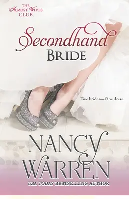 Secondhand-Braut: Fünf Bräute, ein verzaubertes Hochzeitskleid - Secondhand Bride: Five Brides, One Enchanted Wedding Gown