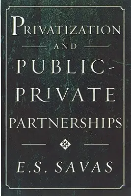 Privatisierung und öffentlich-private Partnerschaften - Privatization and Public-Private Partnerships