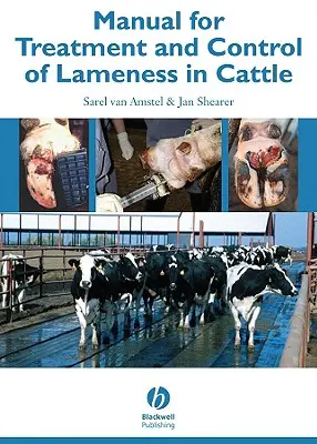 Handbuch für die Behandlung und Kontrolle von Lahmheit bei Rindern - Manual for Treatment and Control of Lameness in Cattle