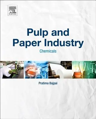 Zellstoff- und Papierindustrie: Chemikalien - Pulp and Paper Industry: Chemicals