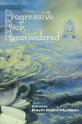 Progressiver Rock neu überdacht - Progressive Rock Reconsidered