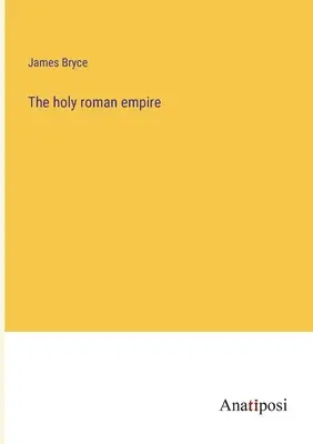 Das heilige römische Imperium - The holy roman empire