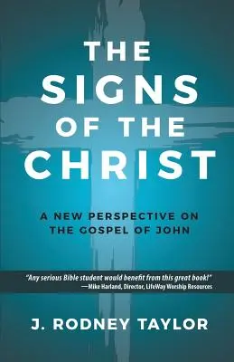 Die Zeichen des Christus: Eine neue Perspektive auf das Johannesevangelium (Lehrbuch) - The Signs of the Christ: A New Perspective on the Gospel of John (Textbook)