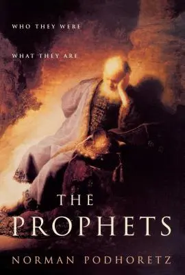 Die Propheten: Wer sie waren, was sie sind - The Prophets: Who They Were, What They Are
