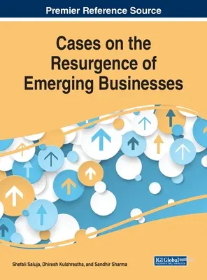 Cases on the Resurgence of Emerging Businesses