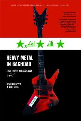 Schwermetall in Bagdad: Die Geschichte von Acrassicauda - Heavy Metal in Baghdad: The Story of Acrassicauda