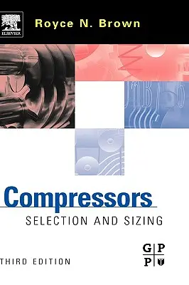 Kompressoren: Auswahl und Dimensionierung - Compressors: Selection and Sizing