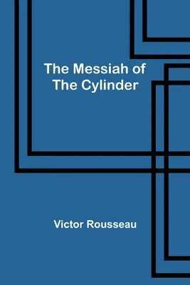 Der Messias des Zylinders - The Messiah of the Cylinder