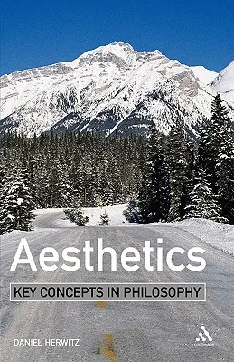 Ästhetik: Schlüsselkonzepte der Philosophie - Aesthetics: Key Concepts in Philosophy
