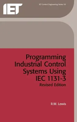 Programmierung von industriellen Steuerungssystemen mit Iec 1131-3 - Programming Industrial Control Systems Using Iec 1131-3