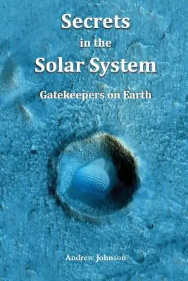 Geheimnisse im Sonnensystem: Torwächter auf der Erde - Secrets in the Solar System: Gatekeepers on Earth