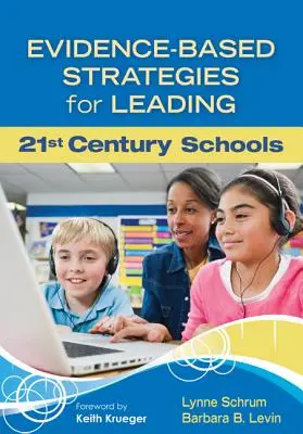 Evidenzbasierte Strategien für die Leitung von Schulen des 21. - Evidence-Based Strategies for Leading 21st Century Schools