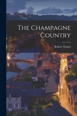 Das Land der Champagne - The Champagne Country
