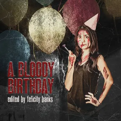 Ein blutiger Geburtstag - A Bloody Birthday