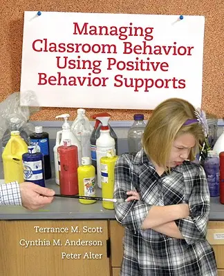 Verhalten im Klassenzimmer mit Hilfe positiver Verhaltensunterstützung steuern - Managing Classroom Behavior Using Positive Behavior Supports