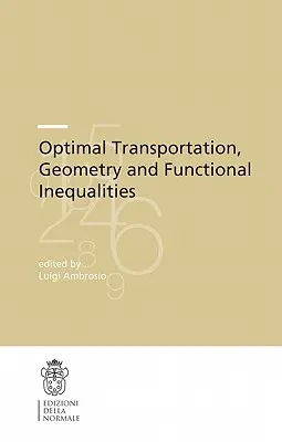 Optimaler Transport, Geometrie und funktionale Ungleichungen - Optimal Transportation, Geometry and Functional Inequalities