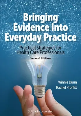 Evidenz in die alltägliche Praxis einbringen: Praktische Strategien für Angehörige der Gesundheitsberufe - Bringing Evidence Into Everyday Practice: Practical Strategies for Healthcare Professionals