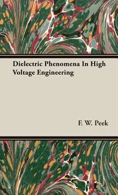 Dielektrische Phänomene in der Hochspannungstechnik - Dielectric Phenomena In High Voltage Engineering