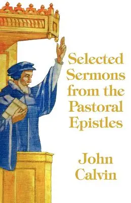 Ausgewählte Predigten aus den Pastoralbriefen - Selected Sermons from the Pastoral Epistles