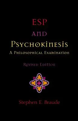 ESP und Psychokinese: Eine philosophische Betrachtung - ESP and Psychokinesis: A Philosophical Examination