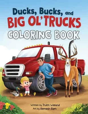 Enten, Rammler und große alte Lastwagen: Malbuch - Ducks, Bucks, and Big Ol' Trucks: Coloring Book