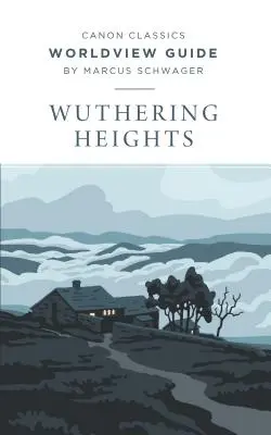 Weltanschauungsführer für Wuthering Heights - Worldview Guide for Wuthering Heights