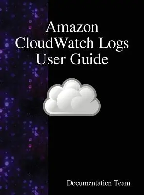 Amazon CloudWatch Logs Benutzerhandbuch - Amazon CloudWatch Logs User Guide