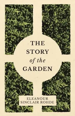 Die Geschichte des Gartens - The Story of the Garden