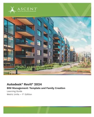 Autodesk Revit 2024 BIM-Verwaltung: Erstellung von Vorlagen und Familien (Metrische Einheiten) - Autodesk Revit 2024 BIM Management: Template and Family Creation (Metric Units)