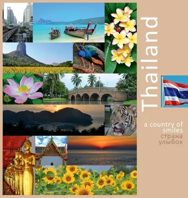 Thailand: Ein Land des Lächelns: Ein Foto-Reiseerlebnis - Thailand: A Country of Smiles: A Photo Travel Experience