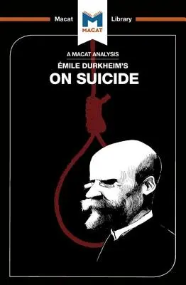 Eine Analyse der Meile Durkheims über Selbstmord - An Analysis of mile Durkheim's on Suicide