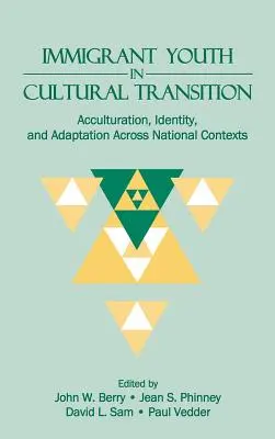 Zugewanderte Jugendliche im kulturellen Wandel: Akkulturation, Identität und Anpassung in verschiedenen nationalen Kontexten - Immigrant Youth in Cultural Transition: Acculturation, Identity, and Adaptation Across National Contexts