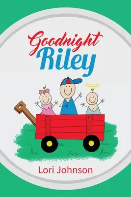 Gute Nacht, Riley - Goodnight Riley