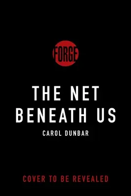 Das Netz unter uns - The Net Beneath Us