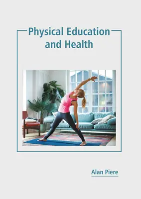 Sportunterricht und Gesundheit - Physical Education and Health