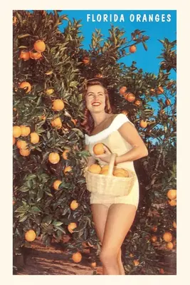 Jahrgangsjournal Frau mit Orangen, Florida - Vintage Journal Woman with Oranges, Florida