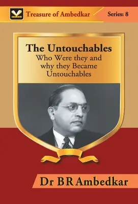 Die Unberührbaren: Wer sie waren und warum sie zu Unberührbaren wurden - The Untouchables: Who were they and why they Became Untouchables