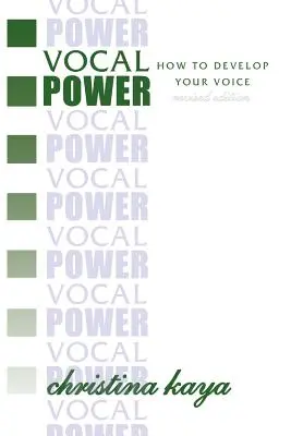 Vocal Power: Wie Sie Ihre Stimme entwickeln - Vocal Power: How to Develop Your Voice