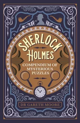 Sherlock Holmes Kompendium der geheimnisvollen Rätsel - Sherlock Holmes Compendium of Mysterious Puzzles