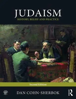 Das Judentum: Geschichte, Glaube und Praxis - Judaism: History, Belief and Practice