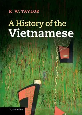 Eine Geschichte der Vietnamesen - A History of the Vietnamese