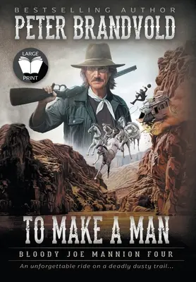 Einen Mann machen: Klassische Western-Reihe - To Make A Man: Classic Western Series