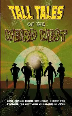 Erzählungen aus dem Wilden Westen - Tall Tales of the Weird West