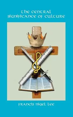 Die zentrale Bedeutung der Kultur - The Central Significance of Culture