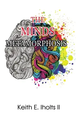 Die Metamorphose des Geistes - The Minds Metamorphosis
