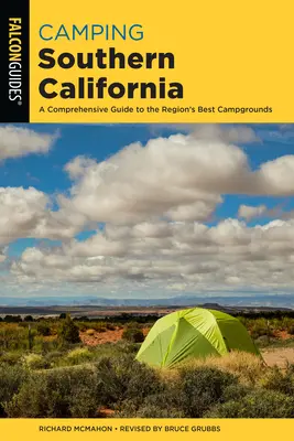 Camping Südkalifornien: Ein umfassender Führer zu den besten Campingplätzen der Region - Camping Southern California: A Comprehensive Guide to the Region's Best Campgrounds