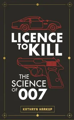 Superspion Wissenschaft: Wissenschaft, Tod und Technik in der Welt von James Bond - Superspy Science: Science, Death and Tech in the World of James Bond